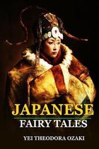 JAPANESE FAIRY TALES BY YEI THEODORA OZAKI ( Classic Edition )