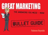 Great Marketing: Bullet Guides