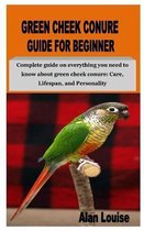 Green Cheek Conure Guide for Beginner: Complete guide on everything you need to know about green cheek conure