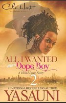 All I Wanted Was A Dope Boy 2: A Hood Love Story