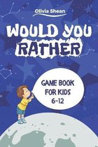 Would You Rather Game Book For Kids