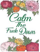 Calm The Fuck Down