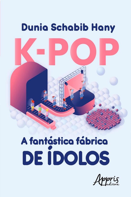 K-Pop a Fantástica Fábrica de Ídolos - cover
