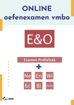 Oefenexamen bundel E&O - Eindexamen vmbo E&O – profiel Economie en ondernemen - Nederlands - Engels - Wiskunde – Biologie – Economie – NaSk
