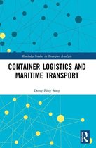 Routledge Studies in Transport Analysis - Container Logistics and Maritime Transport