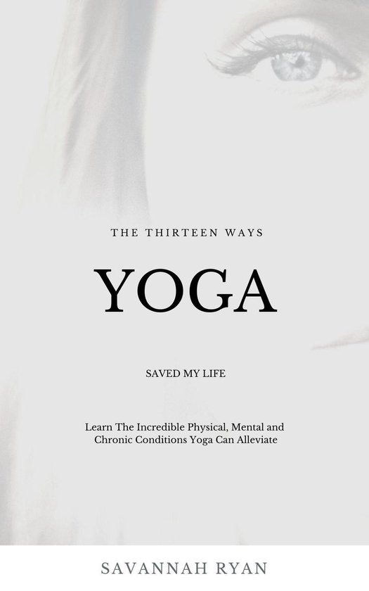 The Thirteen Ways Yoga Saved My Life - cover