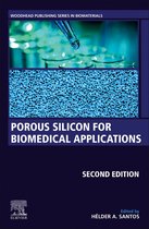 Woodhead Publishing Series in Biomaterials - Porous Silicon for Biomedical Applications