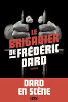 Frédéric Dard - Le Brigadier de Frédéric Dard