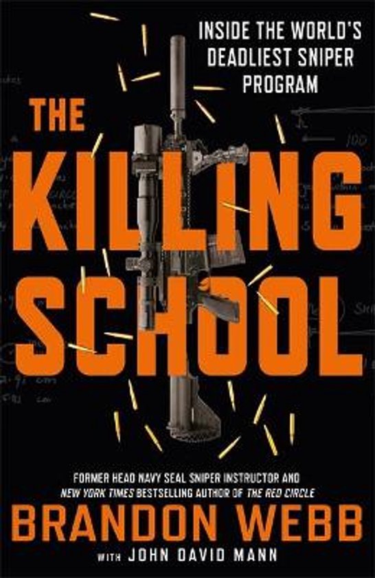 Boekomslag van "The Killing School" met een snipergeweer en "Inside the World's Deadliest Sniper Program" in oranje letters.