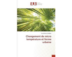 Changement de micro température et forme urbaine