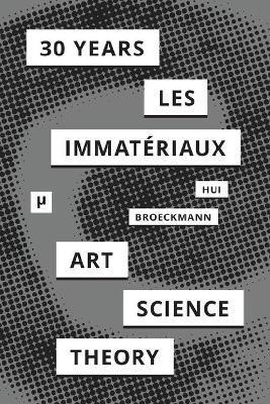 30 Years after Les Immatériaux - cover