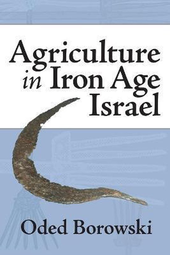 Agriculture in Iron Age Israel 9781575061740 Oded Borowski Boeken