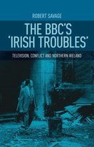 BBC's 'Irish Troubles'
