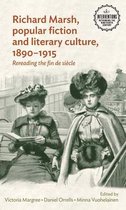 Richard Marsh, popular fiction and literary culture, 18901915 Rereading the fin de sicle Interventions Rethinking the Nineteenth Century