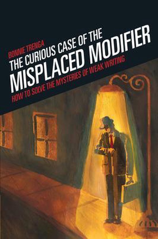 The Curious Case of the Misplaced Modifier - cover