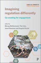 Imagining Regulation Differently Cocreating for Engagement Connected Communities