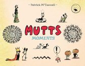 Mutts- Mutts Moments