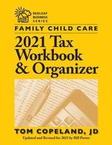 Redleaf Business Series- Family Child Care 2021 Tax Workbook and Organizer