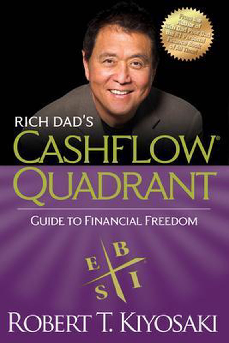 Rich Dad's the Cashflow Quadrant - Robert Kiyosaki