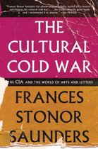 ISBN Cultural Cold War: The CIA and the World of Arts and Letters, politique, Anglais, Couverture rigide, 448 pages
