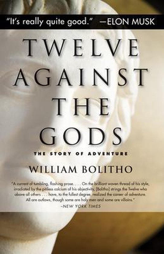 Twelve Against the Gods: The Story of Adventure - cover