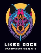 Liked Dogs Coloring Book for Adults