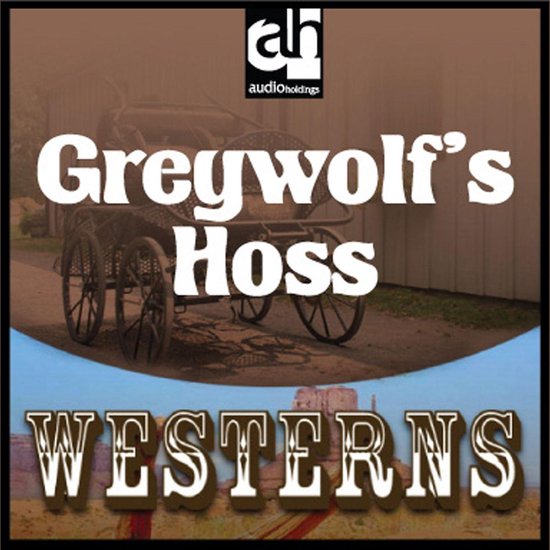 Greywolf's Hoss - cover