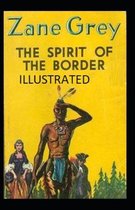 The Spirit of the Border Illustrated