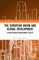 Routledge Studies on the European Union and Global Order-The European Union and Global Development