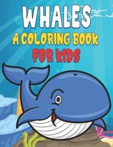Whale Coloring Book For Kids