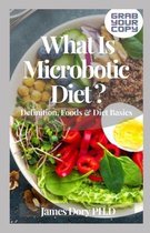 What Is Microbotic Diet ?