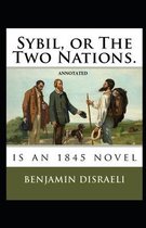 Sybil, or The Two Nations Annotated