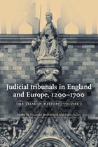 Judicial Tribunals In England And Europe, 1200-1700