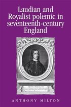 Laudian and Royalist Polemic in Seventeenth-Century England