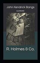 R. Holmes & Co. Illustrated