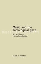 Music and Society- Music and the Sociological Gaze