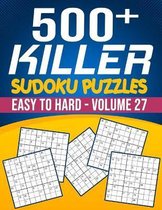500 Killer Sudoku Volume 27