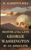 Memoir of the Late George Washington