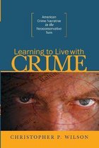 Learning to Live with Crime