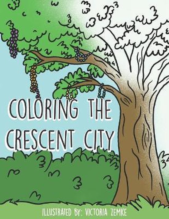 Coloring the Crescent City, Victoria Zemke 9798667181101 Boeken