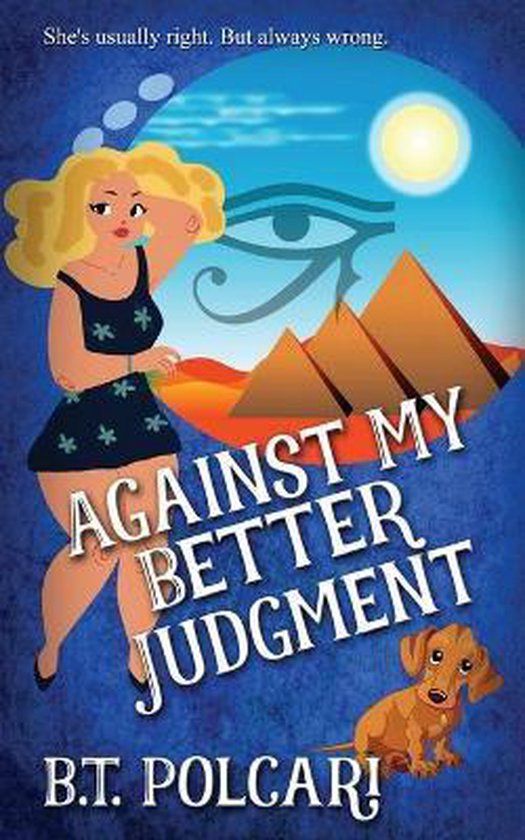 Mauzzy & Me Mystery Against My Better Judgment, B T Polcari 9781509232765 Boeken