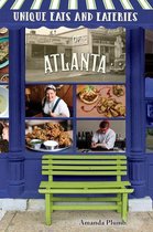 Unique Eats & Eateries- Unique Eats and Eateries of Atlanta