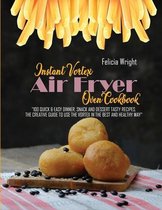 Instant Vortex Air Fryer Oven Cookbook