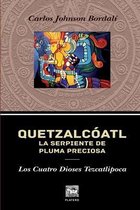 Quetzalcoatl, La Serpiente de Pluma Preciosa.