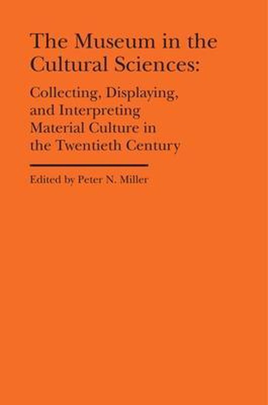 The Museum in the Cultural Sciences - Collecting, Displaying ... - cover