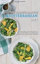 The Transformative Mediterranean Diet