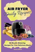 My Air Fryer Daily Recipes