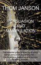 Persuasion and Manipulation