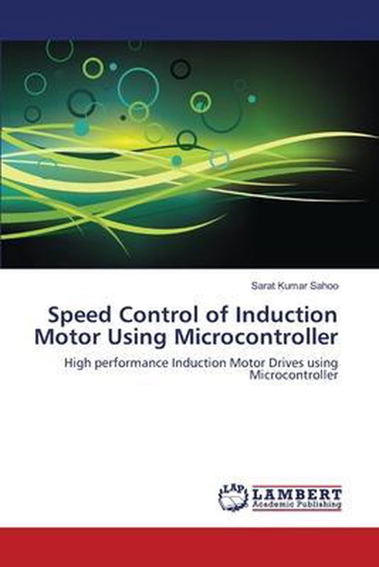 Speed Control of Induction Motor Using Microcontroller 9783659125898