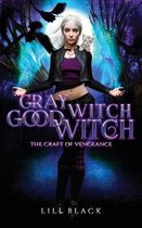 Gray Witch, Good Witch
